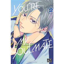 You're my soulmate T.02 : Manga : ADO : SHOJO