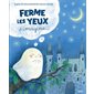 Ferme les yeux et imagine ... : Couverture rigide