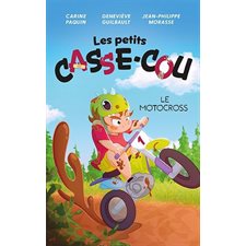 Les petits casse-cou T.01 : Le motocross : 6-8