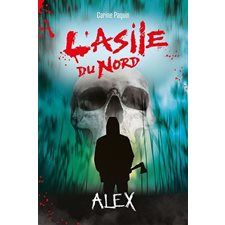 Alex : L'asile du Nord : 12-14