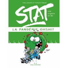 La pandémie Ohshit : Stat : Une urgence en BD : Bande dessinée