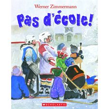 Pas d’école ! : Couverture souple