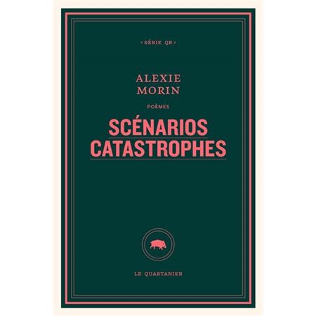 Scénarios catastrophes : Série QR : Poésie