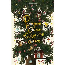 Pompon ours love me doux : Un album avec un pop-up à la dernière page : Couverture rigide