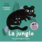 La jungle : Mes petits imagiers sonores : Livre cartonné