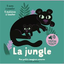 La jungle : Mes petits imagiers sonores : Livre cartonné