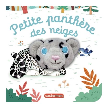 Petite panthère des neiges : Les bébêtes : Mes livres marionnettes : Livre cartonné