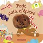 Petit pain d'épices : Les bébêtes : Mes livres marionnettes : Livre cartonné