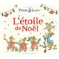 L'étoile de Noël : Le monde de Pierre Lapin : Livre cartonné