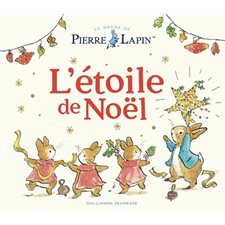 L'étoile de Noël : Le monde de Pierre Lapin : Livre cartonné