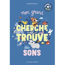 Mon grand cherche et trouve des sons : 50 sons, 100 objets à trouver : Mes petits imagiers sonores : Livre cartonné