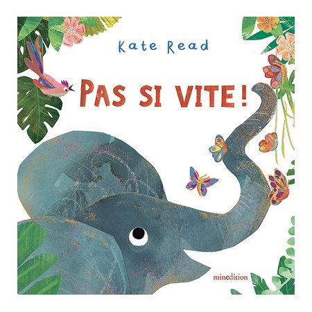 Pas si vite ! : Un livre d'images Minedition : Couverture rigide