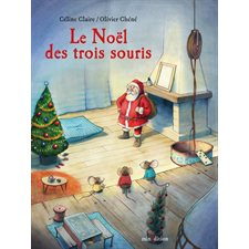 Le Noël des trois souris : Un livre d'images Minedition : Couverture rigide