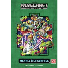 Minecraft : Chroniques de l'épée de pierre T.06 : Menace à la surface : 6-8