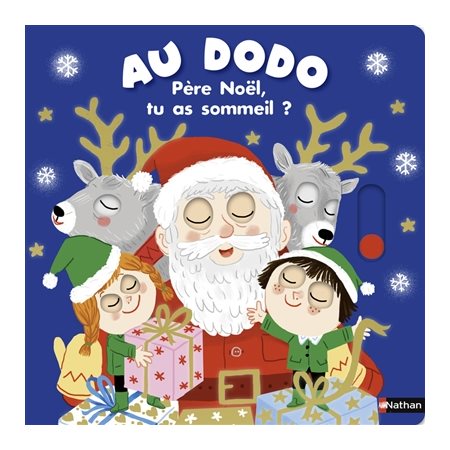 Père Noël, tu as sommeil ? : Au dodo : Livre cartonné