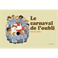 Le carnaval de l'oubli : Couverture rigide