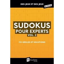 Sudokus pour experts T.02 : 110 grilles et solutions : Des jeux et des jeux de poche