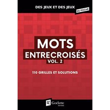 Mots entrecroisés T.02 : 110 grilles et solutions : Des jeux et des jeux de poche