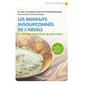 Les bienfaits insoupçonnés de l'argile : se soigner autrement au quotidien