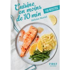 Cuisine en moins de 10 min : 150 recettes : Le petit livre ...