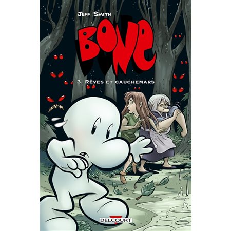 Bone T.03 : Rêves et cauchemars : Édition 2024 ; Bande dessinée