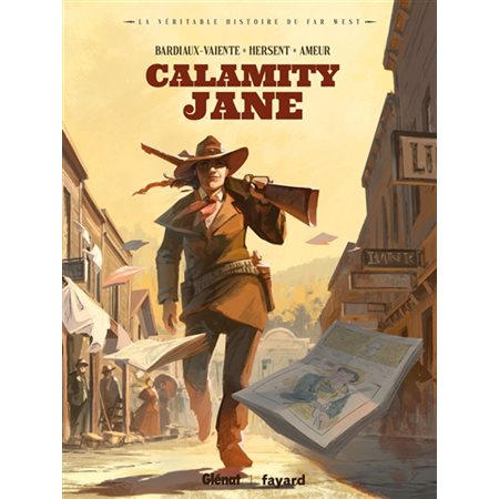 Calamity Jane : La véritable histoire du Far-West : Bande dessinée