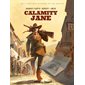 Calamity Jane : La véritable histoire du Far-West : Bande dessinée
