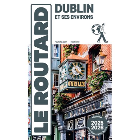 Dublin et ses environs : 2025-2026 (Routard) : Le guide du routard