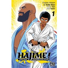 Hajime ! : Teddy Riner, l'ascension d'une légende T.01 : Manga : ADO : SHONEN