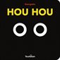 Hou hou : Albums animés : Livre cartonné