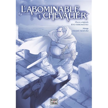 L'abominable chevalier T.01 : Manga : ADT : SEINEN