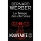 Le temps des chimères (FP) : Le Livre de poche. Science-fiction : SCF