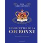 Les recettes de la Couronne : De la reine Victoria à nos jours