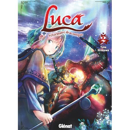 Luca, vétérinaire draconique T.02 : Manga : ADO : SHONEN