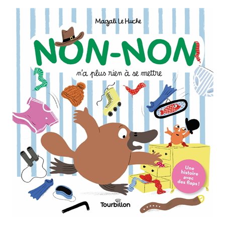 Non-Non n'a plus rien à se mettre : Non-Non : Avec des flaps : Livre cartonné