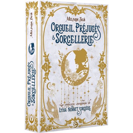 Orgueil, préjugés & sorcellerie : Les confessions scandaleuses de Lydia Bennet, sorcière : Édition reliée : FAN