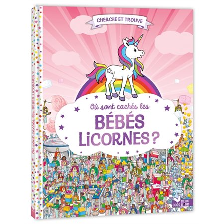 Où sont cachés les bébés licornes ? : Cherche et trouve