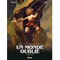 Un monde oublié T.02 : Bande dessinée