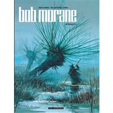 Bob Morane : l'intégrale T.09