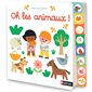 Oh les animaux ! : Livre cartonné