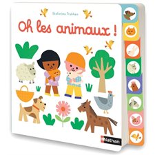 Oh les animaux ! : Livre cartonné