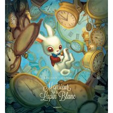 Monsieur le Lapin Blanc : Couverture rigide