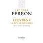 Oeuvres T.01 : La folie d'écrire : Récits, contes et historiettes : Corpus