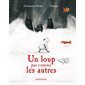 Un loup pas comme les autres : Un mini-livre d'images Minedition : Couverture rigide