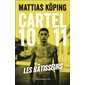 Cartel 1011 T.01 : Les bâtisseurs : SPS