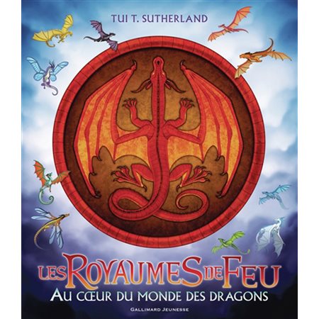 Au coeur du monde des dragons : Les royaumes de feu