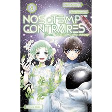 Nos temps contraires : je ne te laisserai pas mourir T.08 : Manga : ADO : SHOJO