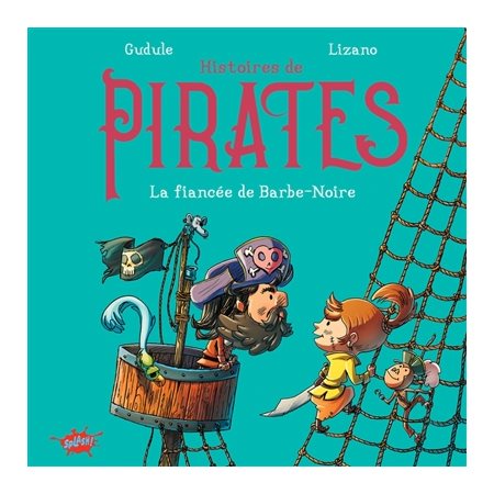 La fiancée de Barbe-Noire : Histoires de pirates : Couverture rigide