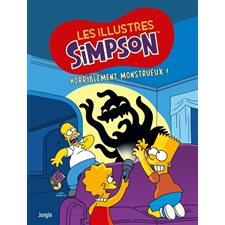 Les illustres Simpson T.09 : Horriblement monstrueux ! : Bande dessinée