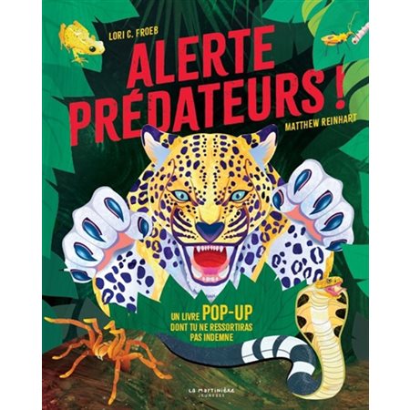 Alerte prédateurs ! : Un livre pop-up dont tu ne ressortiras pas indemne : Livre cartonné